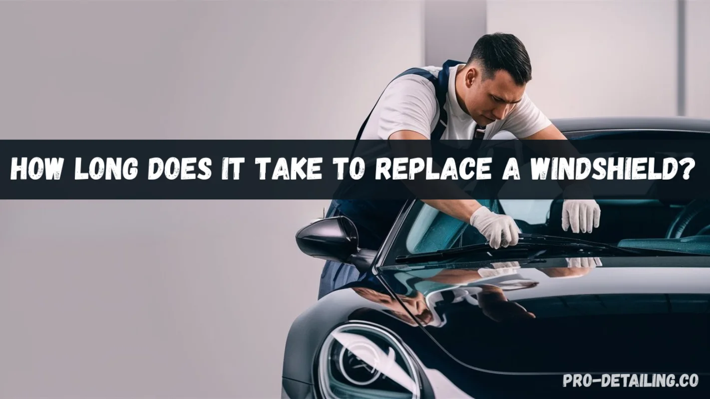 How Long Does It Take to Replace a Windshield