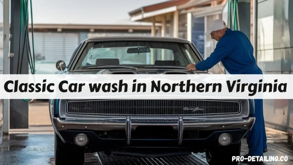 classic car wash in Northern Virginia